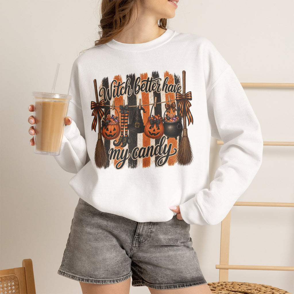 Halloween Sweatshirt — "Witch Better Have My Candy" Crewneck