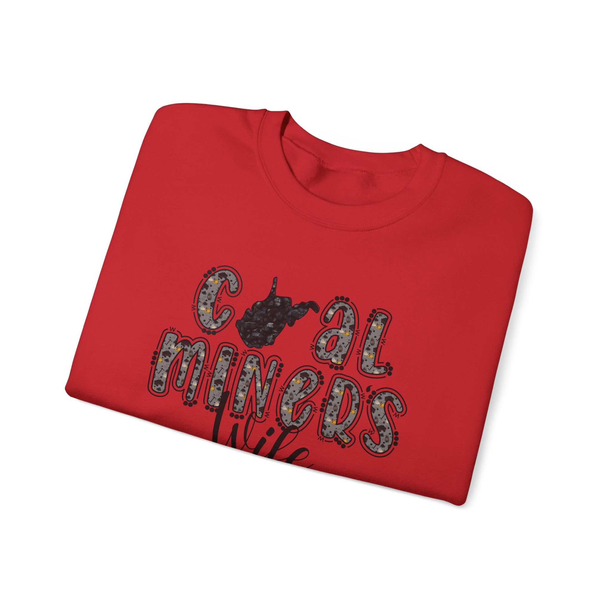 Coal Miners Wife Sweatshirt — Cozy Gift for Mining Families