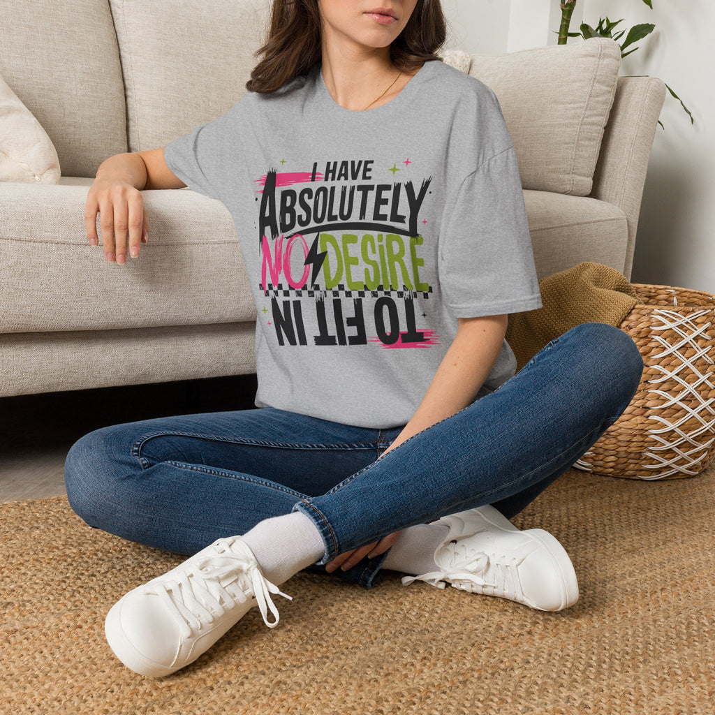 I Have Absolutely No Desire T-Shirt — Funny Sarcastic Graphic Tee