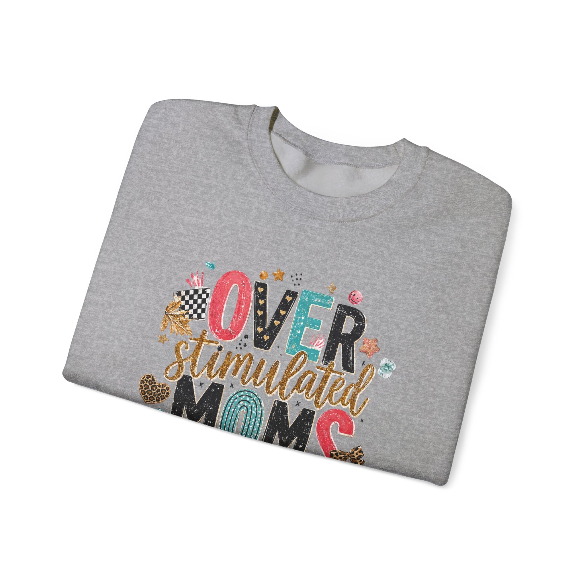 Overstimulated Moms Club Sweatshirt
