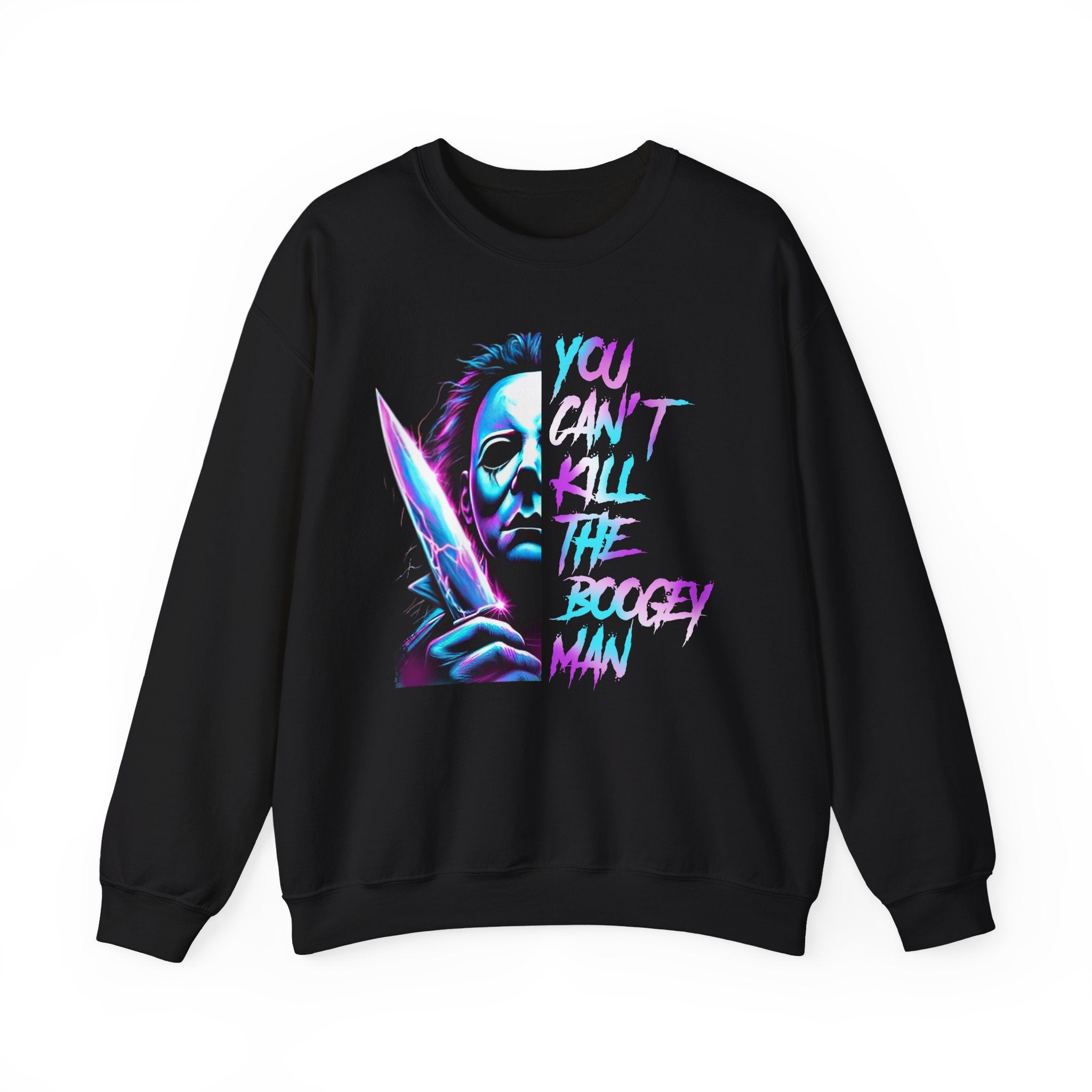 Horror Crewneck Sweatshirt — Neon - "You Can’t Kill the Boogeyman" Design
