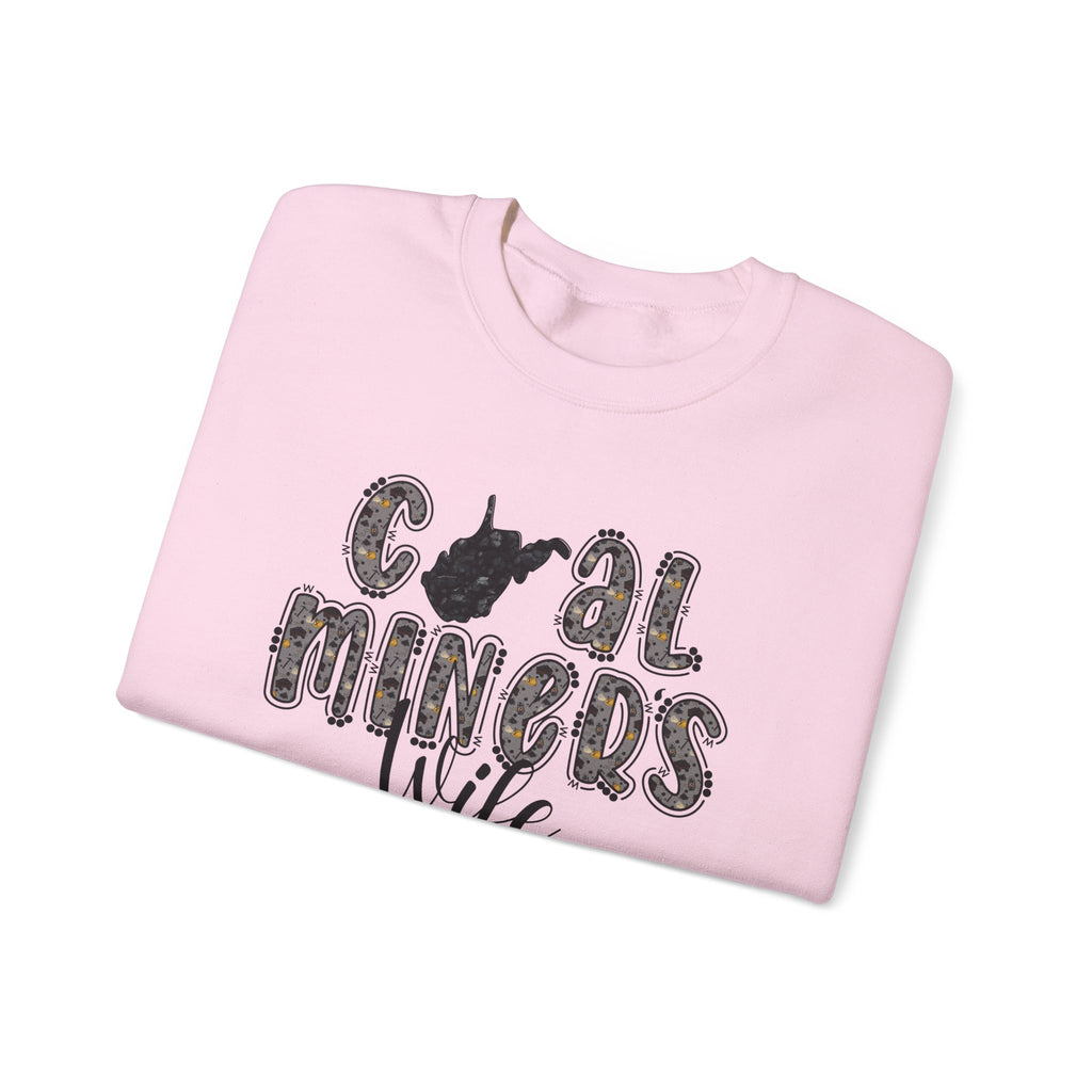 Coal Miners Wife Sweatshirt — Cozy Gift for Mining Families