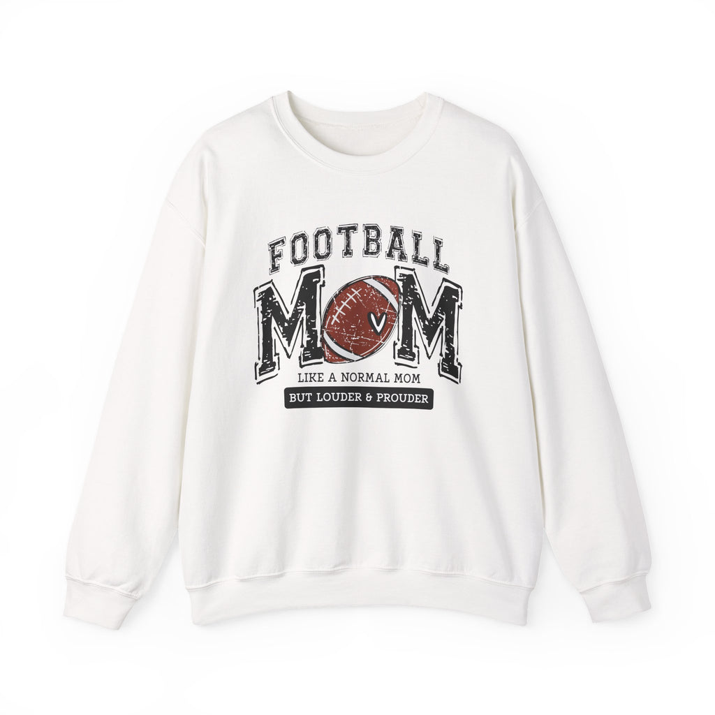 Football Mom Sweatshirt — "Like a Normal Mom But Louder & Prouder" Cozy Crewneck