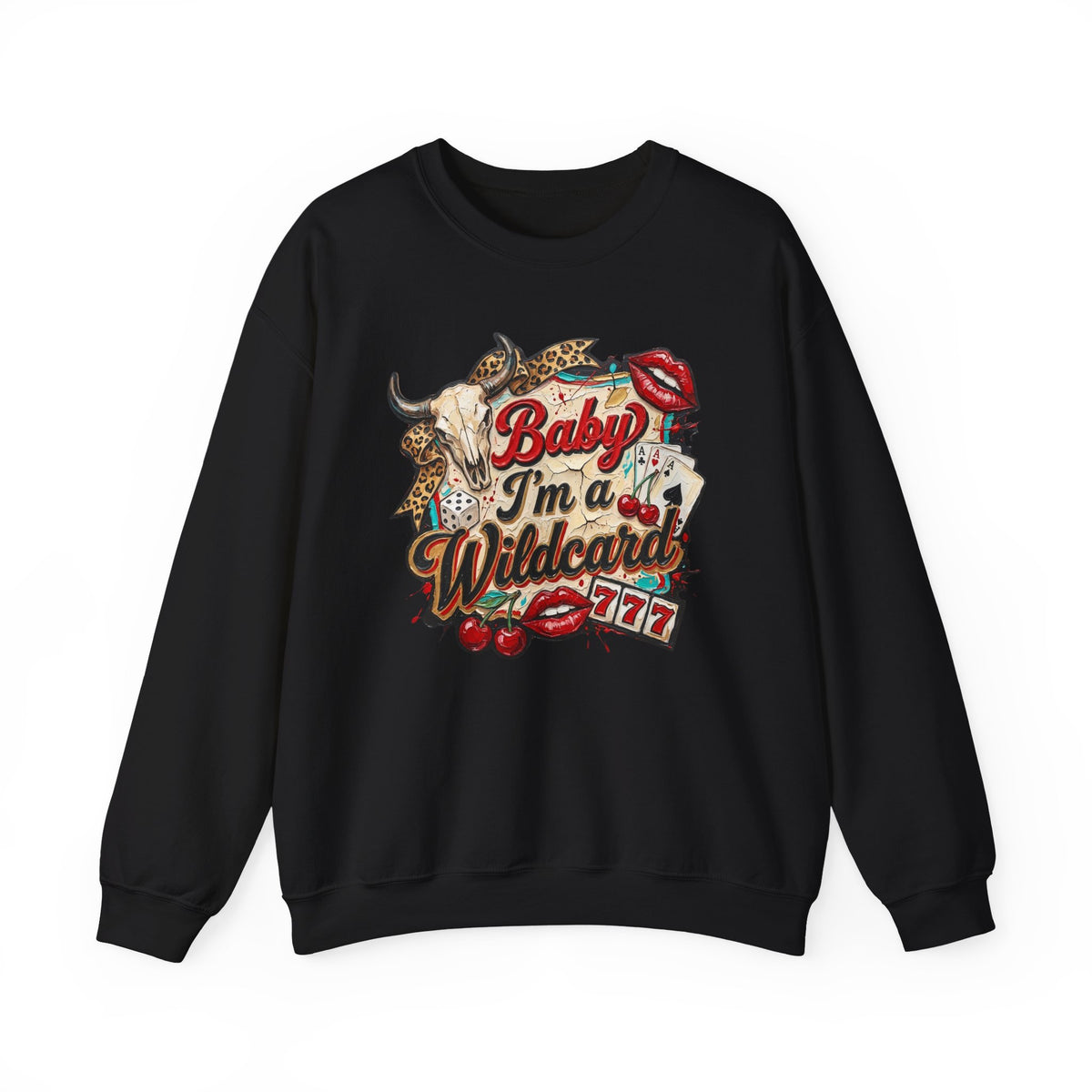 Baby I'm a Wildcard Crewneck Sweatshirt — Retro Casino Cowgirl Graphic