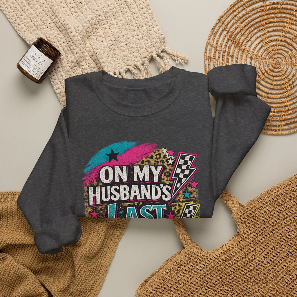 Crewneck Sweatshirt — “On My Husband’s Last Nerve” Retro Graphic