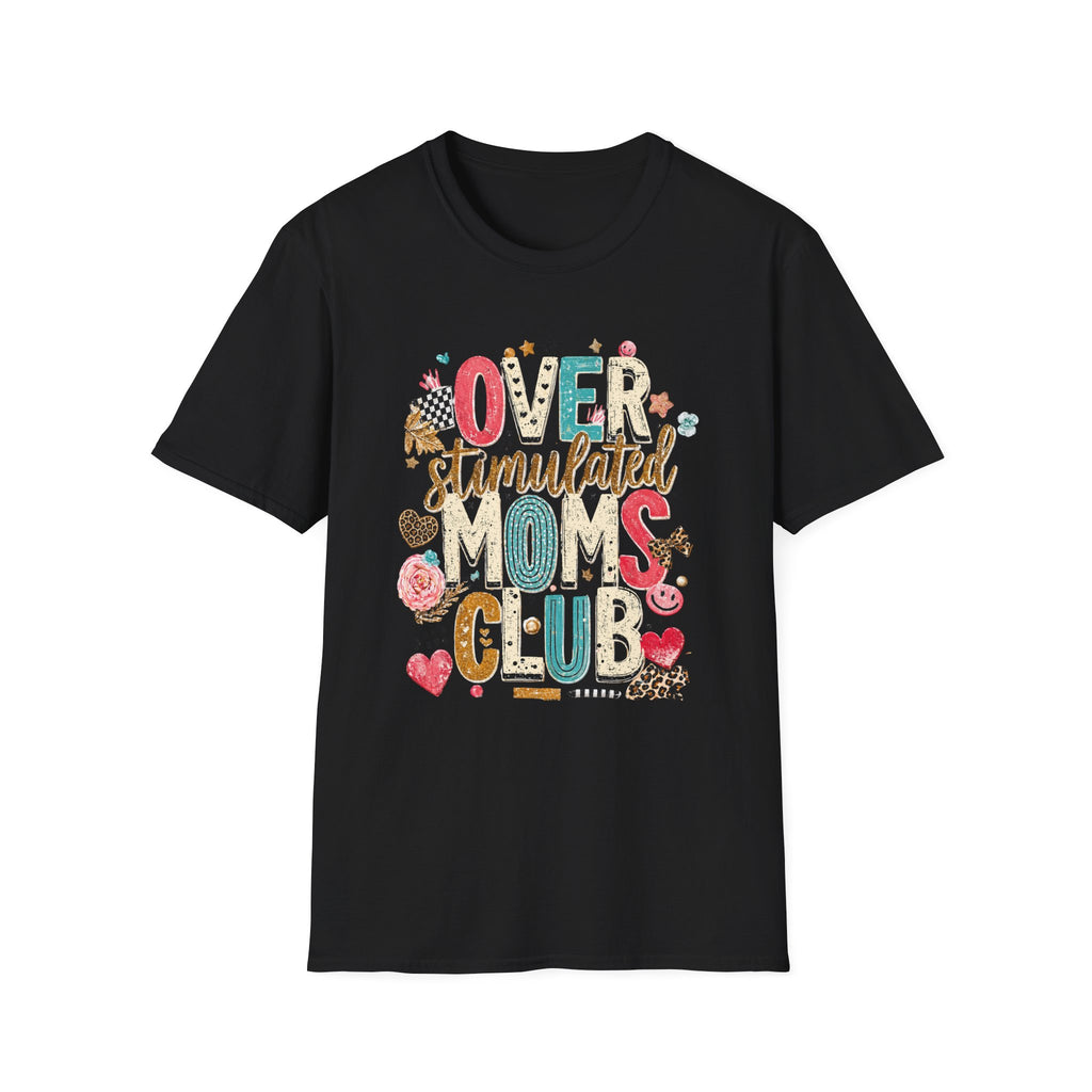 Overstimulated Mom Graphic T-Shirt — Colorful Playful Lettering Tee