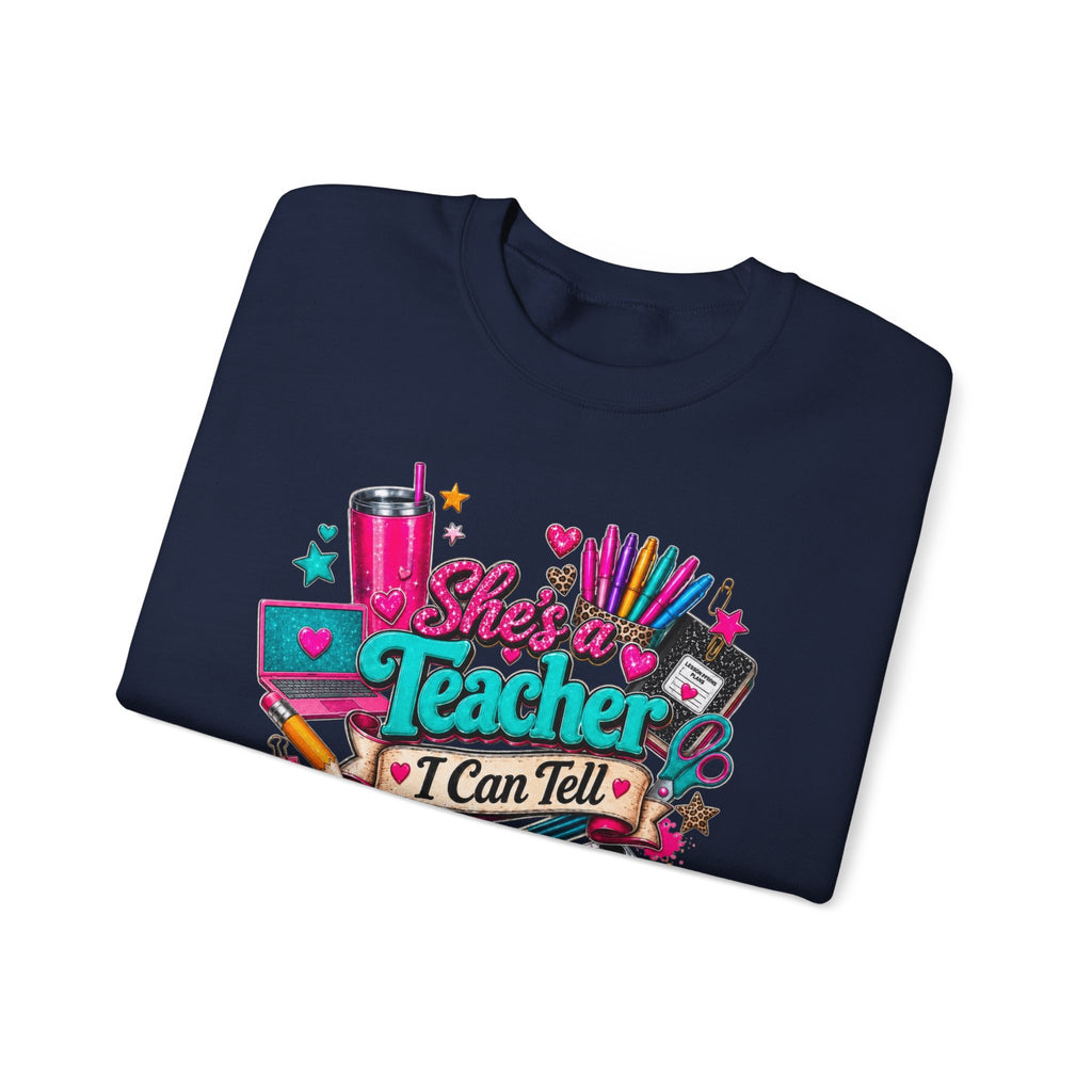 She's a Teacher I Can Tell Crewneck Sweatshirt — Cute Colorful Teacher Gift