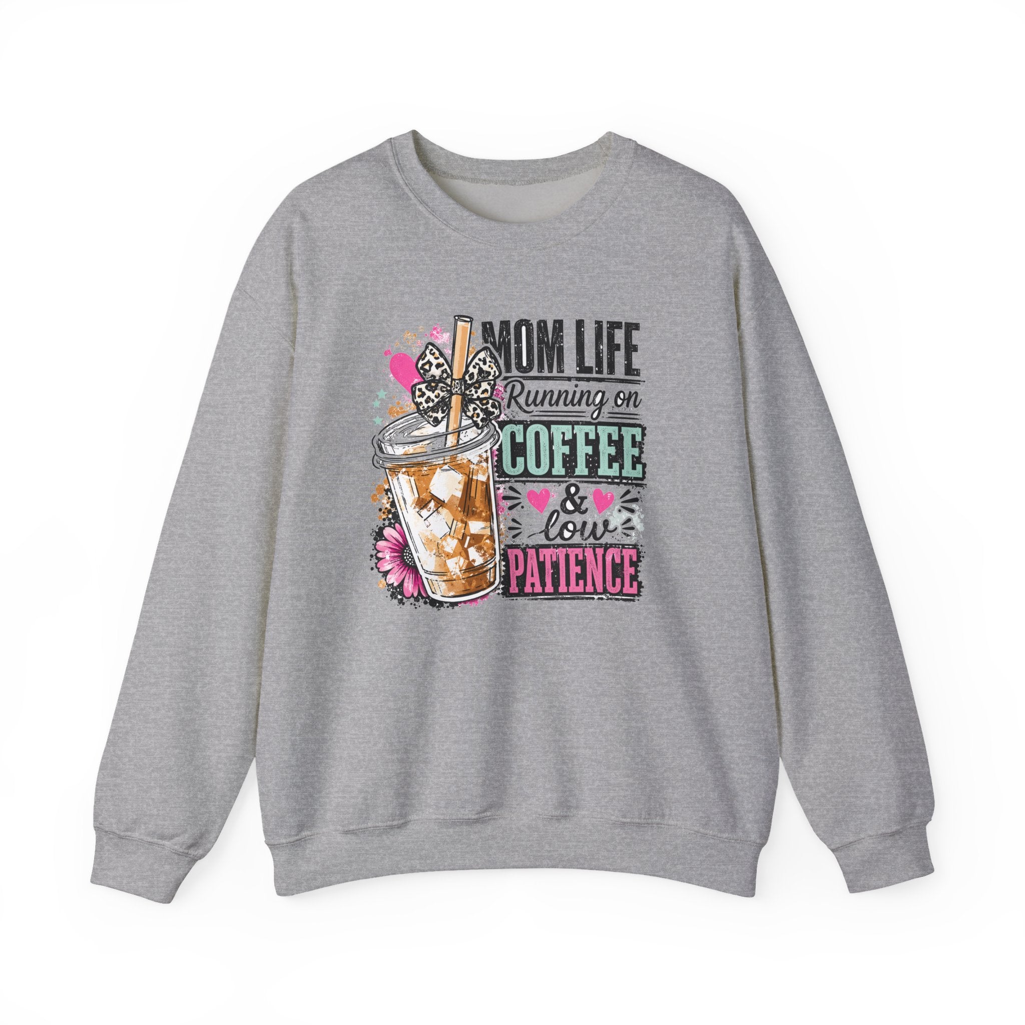 Mom Life Sweatshirt — "Running on Coffee & Low Patience" Cozy Crewneck