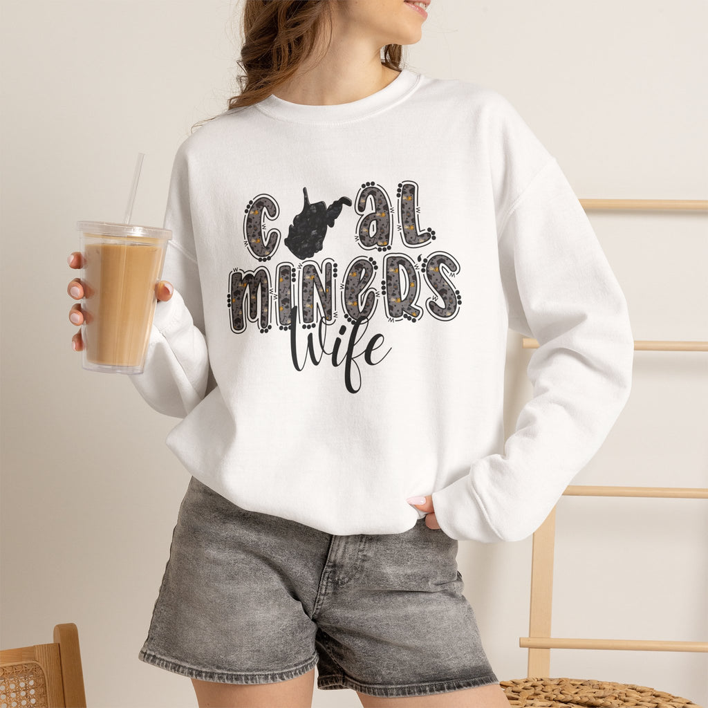 Coal Miners Wife Sweatshirt — Cozy Gift for Mining Families