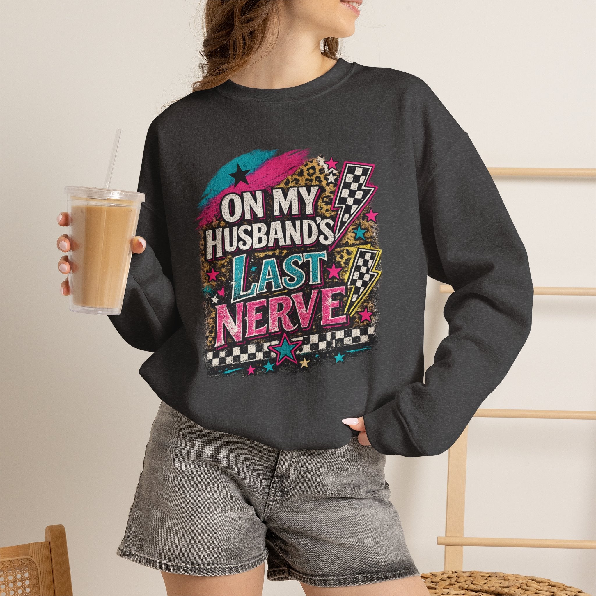 Crewneck Sweatshirt — “On My Husband’s Last Nerve” Retro Graphic