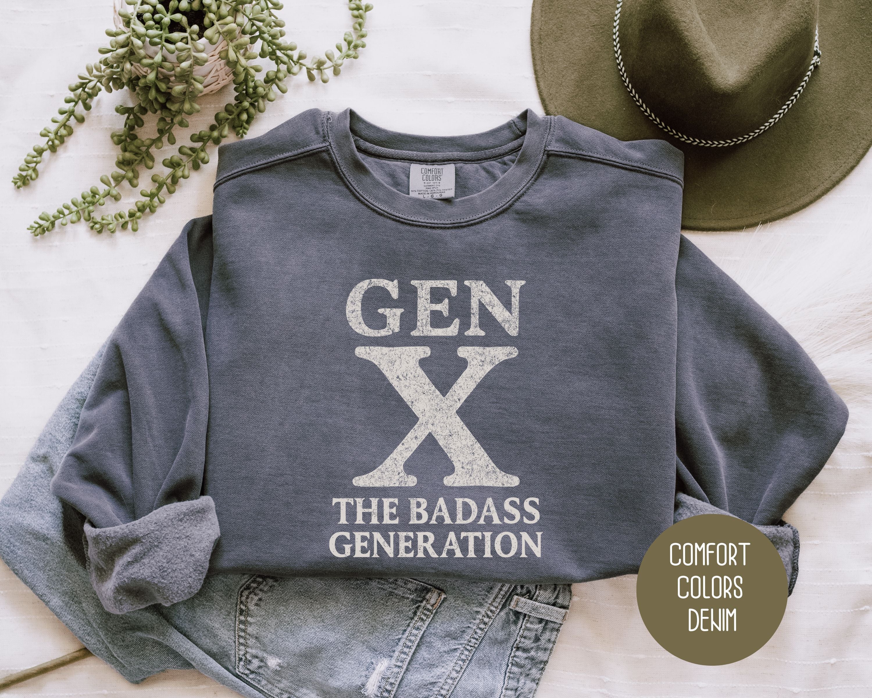 Gen X The Badass Generation Comfort Colors Sweatshirt