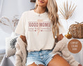 Good Moms Say Bad Words Comfort Colors Shirt