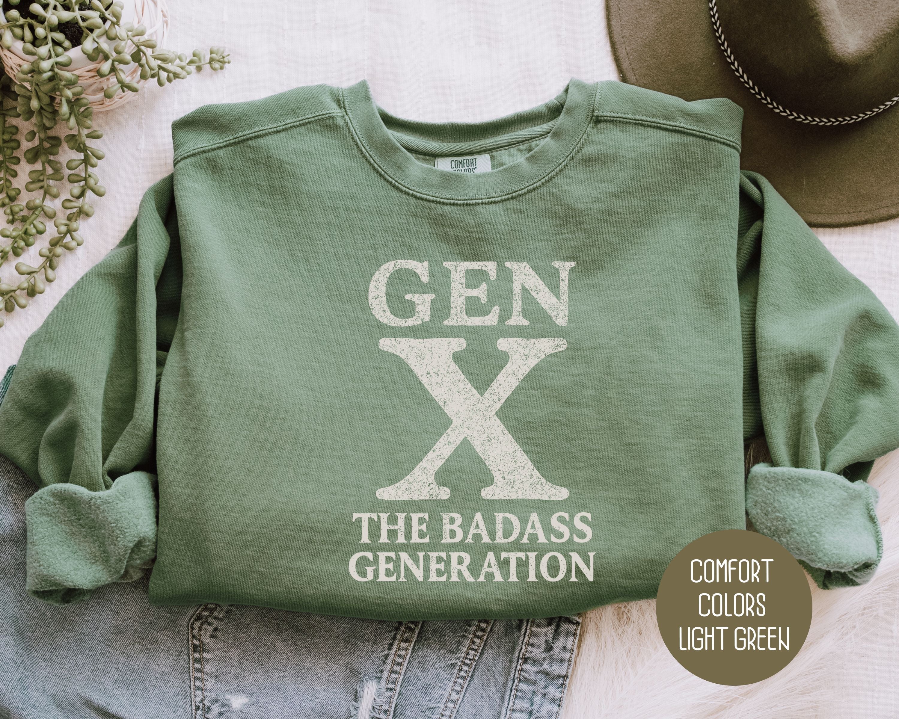 Gen X The Badass Generation Comfort Colors Sweatshirt